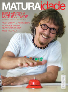Revista MATURAidade Edição #1 da revista MATURAidade, estreia com o Tutti Maravilha da Rádio Inconfidência 100,9