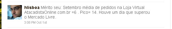 dm-hlisboa-resultado-seo-loja-virtual-atacadistaonline-com-br @hlisboa Mérito seu: Setembro média de pedidos na Loja Virtual AtacadistaOnline.com.br =6 . Pico= 14. Houve um dia que superou o Mercado Livre.